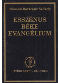 Edmond Bordeaux Székely - Esszénikus béke evangélium I. könyv