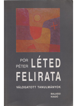 Pór Péter - Léted felirata (dedikált) Pór Péter - Léted felirata (dedikált), Budapest 2002 antikvár könyv