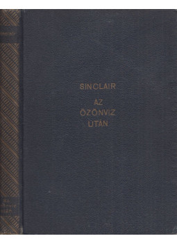 Sinclair, Upton - Az özönvíz után Sinclair, Upton - Az özönvíz után, Budapest 0 antikvár könyv