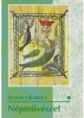 Kovács Károly - Népművészet