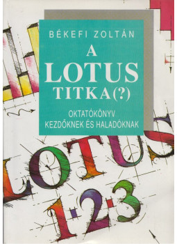 Békefi Zoltán - A Lotus Titka (?), Budapest 1993 antikvár könyv