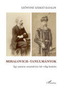 Szőnyiné Szerző Katalin - Mihalovich-tanulmányok