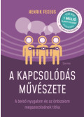 Henrik Fexeus - A kapcsolódás művészete