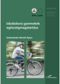 Németh Ágnes (Szerk.) - Iskoláskorú gyermekek egészségmagatartása