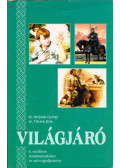 Széplaki György,Vilcsek Béla - Világjáró - Irodalomtankönyv és szöveggyűjtemény az általános iskolák 6. osztálya számára