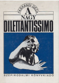 Páskándi Géza - A nagy dilettantissimo