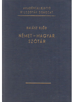 Halász Előd - Német-magyar szótár Halász Előd - Német-magyar szótár, Budapest 1975 antikvár könyv