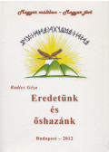 Radics Géza - Eredetünk és őshazánk (aláírt)