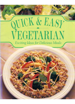  - Quick & Easy Vegetarian: Exciting Ideas for Delicious Meals, Bath, Somerset 1994 antikvár könyv