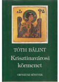 Tóth Bálint - Krisztinavárosi körmenet (dedikált)