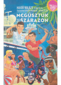 Hajdú Balázs,Kőrösi Norbert,Rima Péter - Megúsztuk szárazon