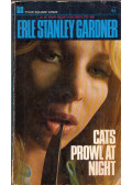 Erle Stanley Gardner - Cats Prowl at Night