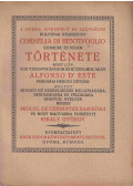 Cervantes Saavedra, Miguel de - A nemes, istenfélő és szépséges bolognai kisasszony Cornélia di Bentivoglio szomoru és vidám története