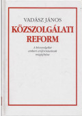 Vadász János - Közszolgálati reform (dedikált)