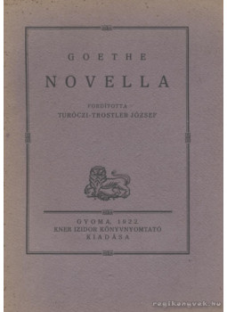 Goethe - Novella Goethe - Novella, Gyoma 1922 antikvár könyv