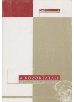 Dr. Szüdi János - A közoktatási intézmények működése, Budapest 2001 antikvár könyv