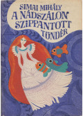 Simai Mihály - A nádszálon szippantott tündér