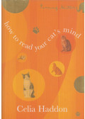 Celia Haddon - How to read your cat's mind