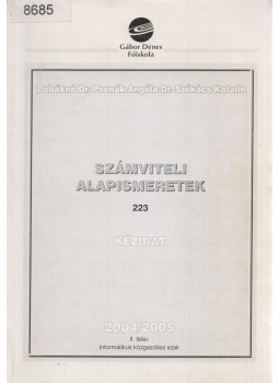 Dobákné Dr. Psenák Angéla, Dr. Székács Katalin - Számviteli alapismeretek 2004/2005 Dobákné Dr. Psenák Angéla, Dr. Székács Katalin - Számviteli alapismeretek 2004/2005, Budapest 2004 antikvár könyv