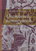 Hóman Bálint - Ősemberek - ősmagyarok