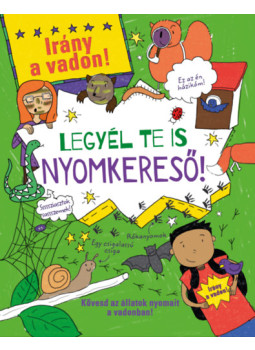 - Legyél te is nyomkereső! - Legyél te is nyomkereső!, null 2024 antikvár könyv