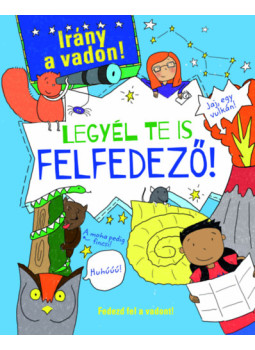 - Legyél te is felfedező! - Legyél te is felfedező!, null 2024 antikvár könyv