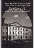 Bölcskei Gusztáv,Dr. Lenkeyné dr. Semsey Klára - A Magyarországi Református egyház Debreceni Theologiai Akadémiájának évkönyve -Az 1990/91-1991/92. Akadémiai évről