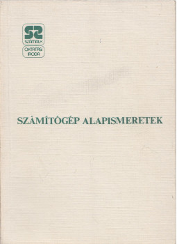 Dr. Racskó Péter, Dr. Zöld Sándor - Számítógép alapismeretek, Budapest 1987 antikvár könyv