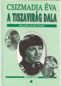 Csizmadia Éva - A tiszavirág dala I. (dedikált)