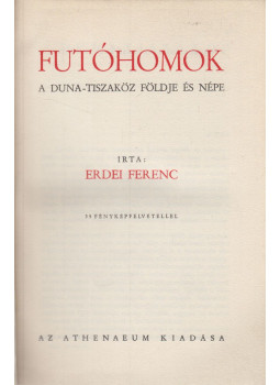 Erdei Ferenc - Futóhomok Erdei Ferenc - Futóhomok, Budapest 0 antikvár könyv