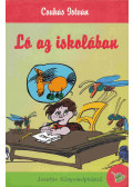 Csukás István - Ló az iskolában - Két kisregény