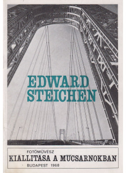 Ury Endréné - Edward Steichen fotóművész kiállítása a Műcsarnokban Budapest 1968, Budapest 1968 antikvár könyv