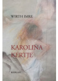 Wirth Imre - Karolina kertje