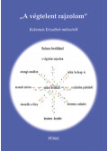 Kelemen Erzsébet - A végtelent rajzolom - Kelemen Erzsébet műveiről