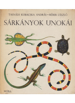 Tasnádi Kubacska András - Sárkányok unokái, Budapest 1968 antikvár könyv