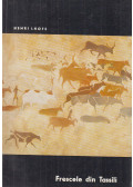 Henri Lhote - Frescele din Tassili