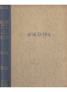 Ivan Turgenyev - Apák és fiúk Ivan Turgenyev - Apák és fiúk, Budapest 0 antikvár könyv