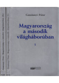Gosztonyi Péter - Magyarország a második világháborúban I-II.