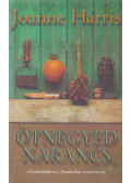 Joanne Harris - Ötnegyed narancs