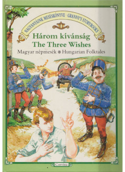 Illyés Gyula - Három kivánság - The Three Wishes (dedikált), Budapest 1989 antikvár könyv