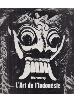 Bodrogi Tibor - L'art de l'Indonésie Bodrogi Tibor - L'art de l'Indonésie, Budapest 1972 antikvár könyv