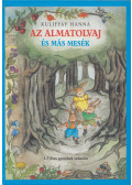 Kuliffay Hanna - Az almatolvaj és más mesék