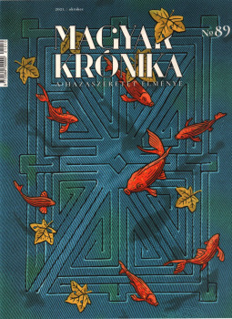Muray Gábor - Magyar Krónika No. 89 2021. október, Budapest 2021 antikvár könyv