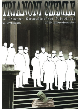 Szidiropulosz Archimédesz - Trianoni Szemle 2019. július-december, Budapest 2019 antikvár könyv