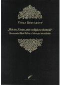 Varga Bernadett - Hát én, Uram, mit szóljak te elötted?