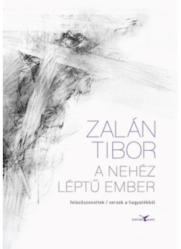 Zalán Tibor - A nehéz léptű ember Zalán Tibor - A nehéz léptű ember, null 2024 antikvár könyv