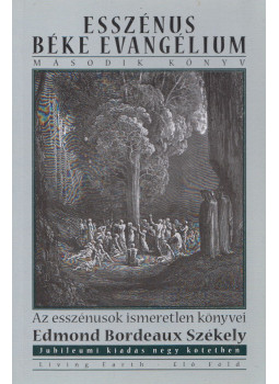Edmond Bordeaux Székely - Esszénus Béke Evangélium - Második könyv, null 2016 antikvár könyv