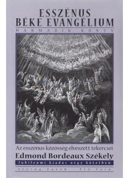 Edmond Bordeaux Székely - Esszénus Béke Evangélium - Harmadik könyv, null 2016 antikvár könyv