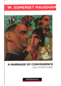 Maugham, W. Somerset - A Marriage of Convenience and Other Stories