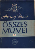 Arany János - Arany János összes művei I.